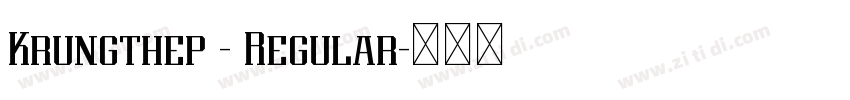 Krungthep - Regular字体转换 Krungthep - Regular字体转换